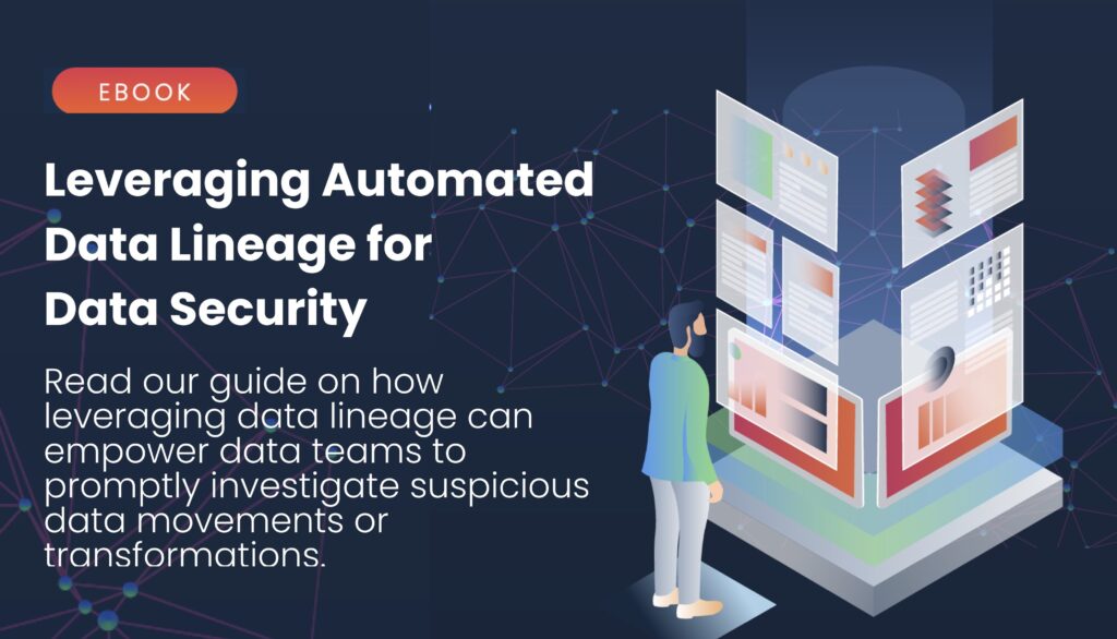 Leveraging Automated Data Lineage for Data Security